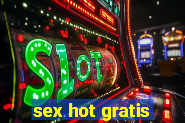 sex hot gratis